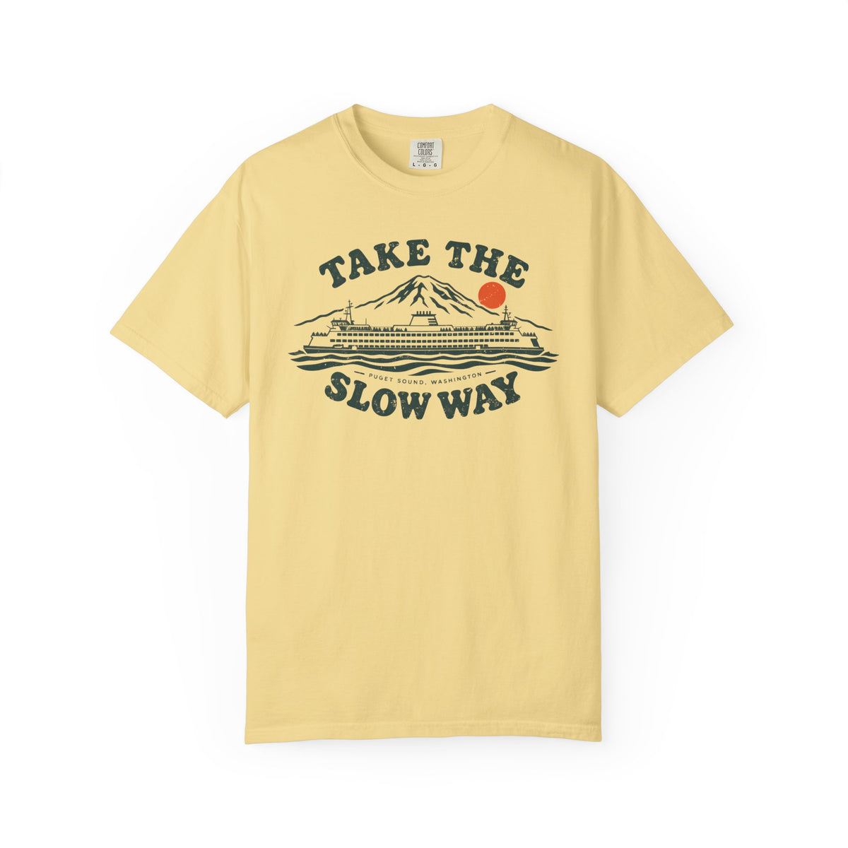 Take the Slow Way | Puget Sound, Washington Tee