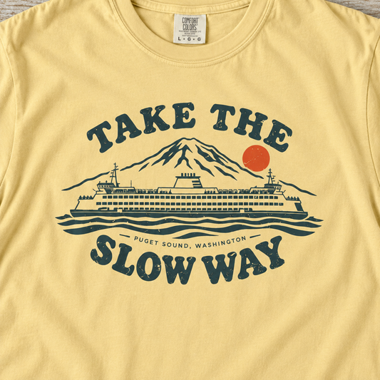 Take the Slow Way | Puget Sound, Washington Tee