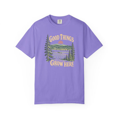 Good Things Grow Here | Bonners Ferry, Idaho Tee